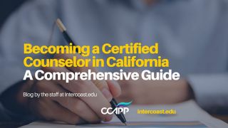 Becoming a Certified Counselor in California- A Comprehensive Guide