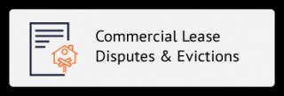 Commercial Lease Disputes & Evictions