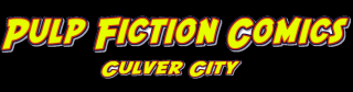 comic book store inglewood Pulp Fiction Comics Culver City