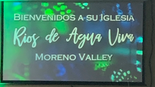 religious destination moreno valley Iglesia Rios de Agua Viva Moreno Valley