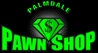 jewelry equipment supplier palmdale Palmdale Pawn Shop