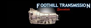 transmission shop pomona Foothill Transmission Specialists