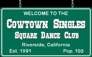 singles organization riverside Cowtown Square Dance Center