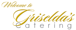 event catering sacramento Griselda's Catering & Event Planning