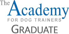 Graduate of the Academy for Dog Trainers CTC