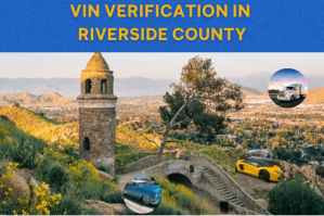 driver and vehicle licensing agency san bernardino Quick VIN Verification